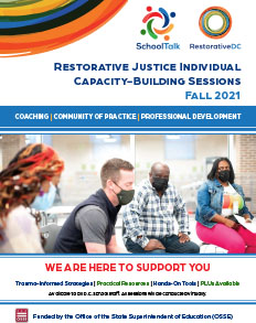 Cover: SchoolTalk RestorativeDC Restorative Justice Individual Capacity Building Sessions Fall 2021